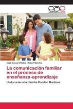 La comunicacion familiar en el proceso de ensenanza-aprendizaje