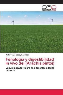 Fenologia y digestibilidad in vivo del (Arachis pintoi) - Victor Hugo Godoy Espinoza - cover