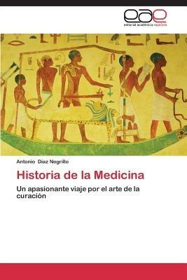 Historia de la Medicina - Diaz Negrillo Antonio - cover
