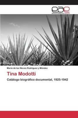 Tina Modotti - Rodriguez Y Mendez Maria de Las Nieve - cover