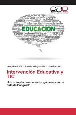 Intervencion Educativa y TIC - Villegas Rosalia,Gonzalez Ma Luisa - cover