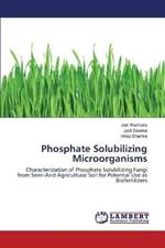 Phosphate Solubilizing Microorganisms