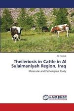 Theileriosis in Cattle in Al Sulaimaniyah Region, Iraq