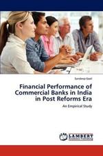 Financial Performance of Commercial Banks in India in Post Reforms Era