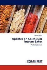 Updates on Colchicum Luteum Baker