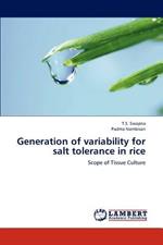 Generation of Variability for Salt Tolerance in Rice