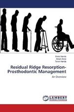 Residual Ridge Resorption-Prosthodontic Management