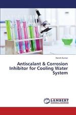 Antiscalant & Corrosion Inhibitor for Cooling Water System