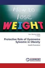 Protective Role of Gymnema Sylvestre in Obesity