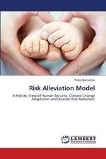 Risk Alleviation Model