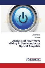 Analysis of Four Wave Mixing in Semiconductor Optical Amplifier