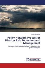 Policy Network Process of Disaster Risk Reduction and Management