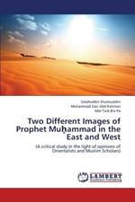 Two Different Images of Prophet Mu?ammad in the East and West