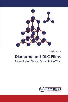 Diamond and DLC Films - Bogatov Andrei - cover