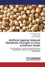 Artificial Ageing Induced Metabolic Changes in Cicer Arietinum Seeds