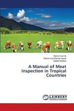 A Manual of Meat Inspection in Tropical Countries