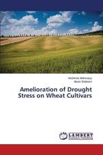 Amelioration of Drought Stress on Wheat Cultivars