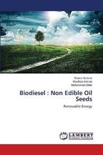 Biodiesel: Non Edible Oil Seeds