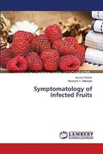 Symptomatology of Infected Fruits