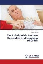 The Relationship between Dementias and Language Disorders