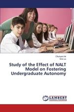 Study of the Effect of Nalt Model on Fostering Undergraduate Autonomy