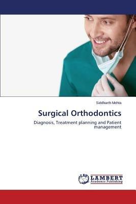 Surgical Orthodontics - Mehta Siddharth - cover