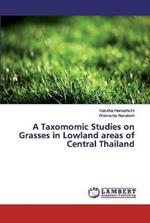A Taxomomic Studies on Grasses in Lowland areas of Central Thailand