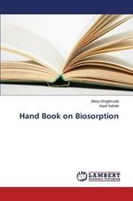 Hand Book on Biosorption