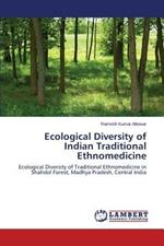 Ecological Diversity of Indian Traditional Ethnomedicine