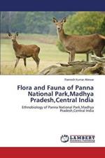 Flora and Fauna of Panna National Park, Madhya Pradesh, Central India