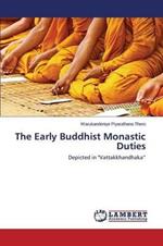 The Early Buddhist Monastic Duties