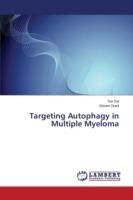 Targeting Autophagy in Multiple Myeloma
