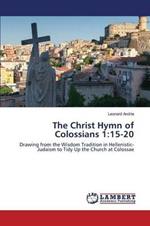 The Christ Hymn of Colossians 1: 15-20