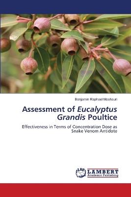 Assessment of Eucalyptus Grandis Poultice - Benjamin Raphael Mashauri - cover