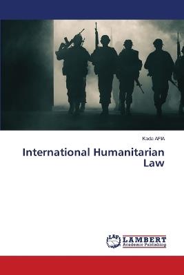 International Humanitarian Law - Kada Afia - cover