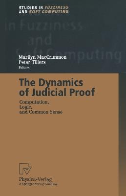 The Dynamics of Judicial Proof: Computation, Logic, and Common Sense - cover