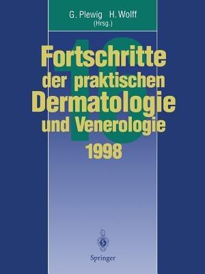 Vorträge und Dia-Klinik der 16. Fortbildungswoche 1998 Fortbildungswoche für Praktische Dermatologie und Venerologie e.V. c/o Klinik und Poliklinik für Dermatologie und Allergologie Ludwig-Maximilians-Universität München in Verbindung mit dem Berufsverband der Deutschen Dermatologen e.V. - cover