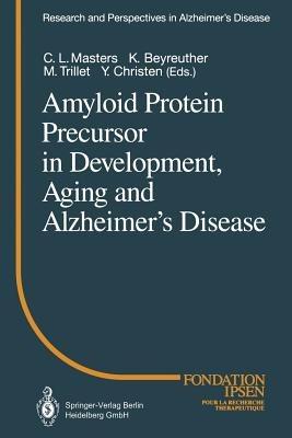 Amyloid Protein Precursor in Development, Aging and Alzheimer’s Disease - cover