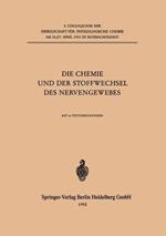 Die Chemie und der Stoffwechsel des Nervengewebes
