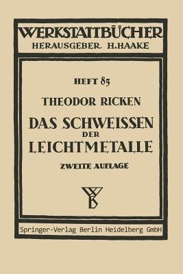 Das Schweißen der Leichtmetalle - Th. Ricken - cover