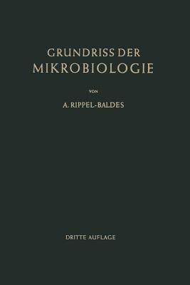 Grundriss der Mikrobiologie - August Rippel-Baldes - cover