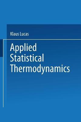 Applied Statistical Thermodynamics - Klaus Lucas - cover