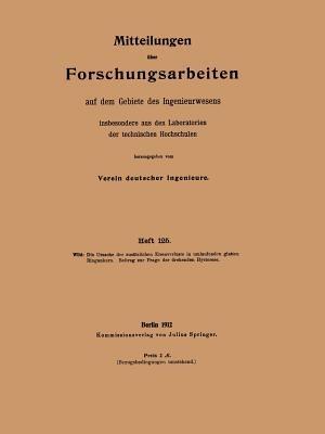 Die Ursache der zusätzlichen Eisenverluste in umlaufenden glatten Ringankern: Beitrag zur Frage der drehenden Hysterese - Julius Wild - cover