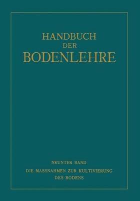 Die Massnahmen zur Kultivierung des Bodens - NA Fischer,NA Freckmann,NA Hager - cover