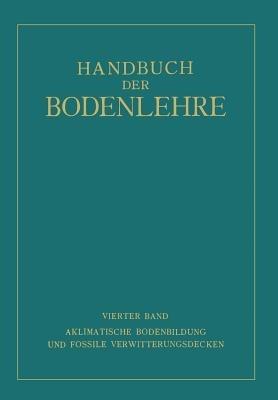 Aklimatische Bodenbildung und Fossile Verwitterungsdecken - Edwin Blanck,Fritz Giesecke,Hermann Harrassowitz - cover