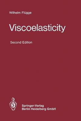 Viscoelasticity - Wilhelm Flügge - cover