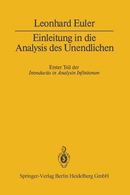 Einleitung in die Analysis des Unendlichen: Erster Teil - Leonhard Euler - cover