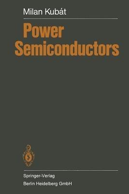 Power Semiconductors - M. Kubat - cover