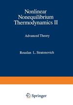 Nonlinear Nonequilibrium Thermodynamics II: Advanced Theory