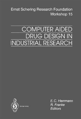 Computer Aided Drug Design in Industrial Research - cover